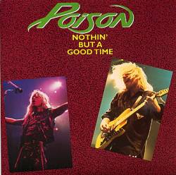 Poison (USA) : Nothin' But a Good Time (U.K Version)